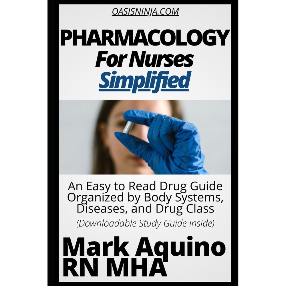 Pharmacology for Nurses Simplified Drug Guide Mark Aquino RN NCLEX Textbook NEW